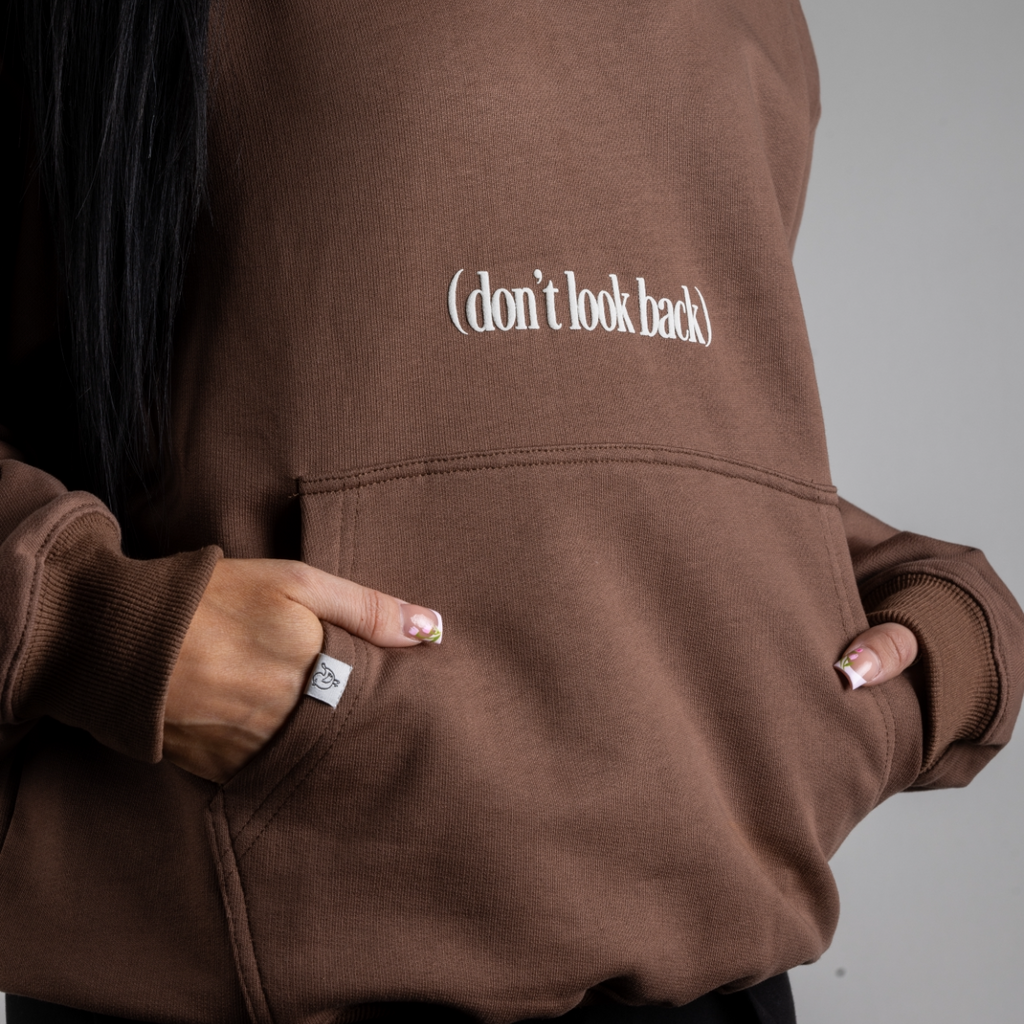 DON'T LOOK BACK MOCHA HOODIE